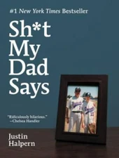 Sh*t My Dad Says - Justin Halpern, 9780061992704, hardcover