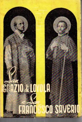 @Y10 SANT'IGNATIO DI LOYOLA E SAN FRANCESCO SAVERIO 1940