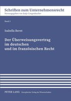 Der ÜBerweisungsvertrag Im Deutschen Und Im FranzöSischen Recht Isabella Bernt