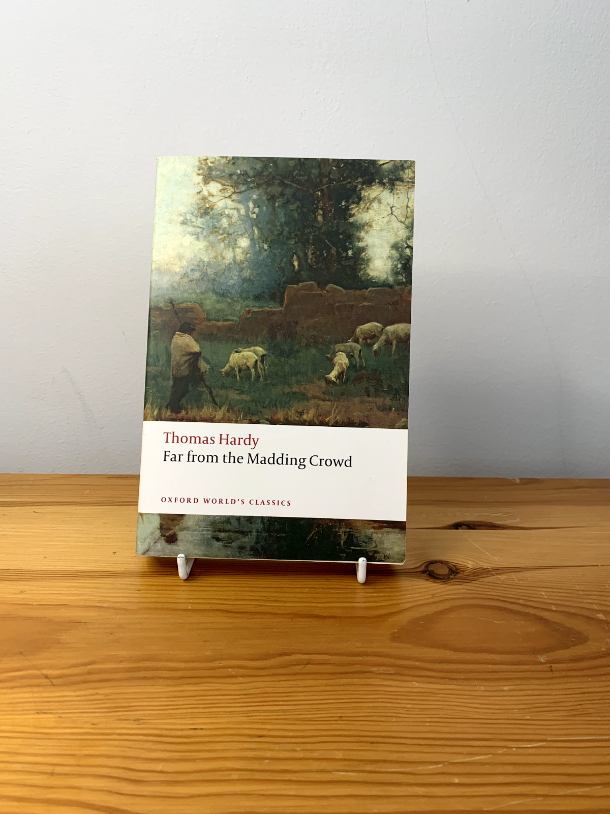 FAR FROM THE MADDING CROWD - THOMAS HARDY - OXFORD PRESS BOOK CLASSIC LITERATURE
