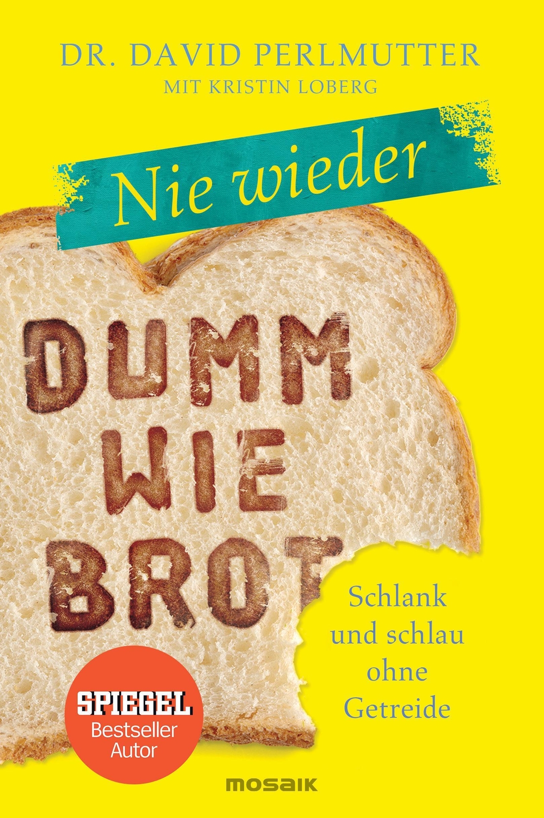 Thumbnail - Nie Wieder - Dumm Wie Brot Schlank Und Schlau Ohne Getreide David