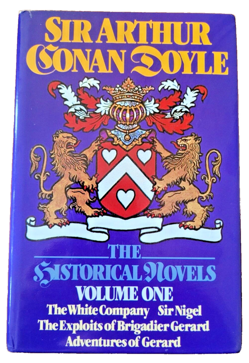 Sir Arthur Conan Doyle - The Historical Novels Volume 1 - 1986 Hardback.