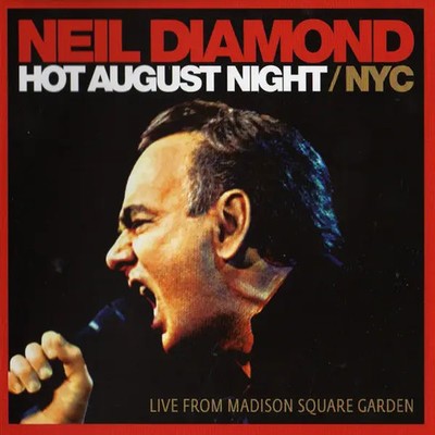 2xCD Neil Diamond Hot August Night / NYC (Live From Madison Square Garden)