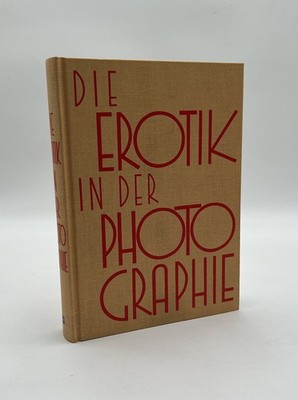 Die Erotik in der Photographie Edition Winkler-Hermaden Buch  #B2000