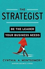 The Strategist: Be the Leader - Hardcover, by Montgomery Cynthia - Very Good z