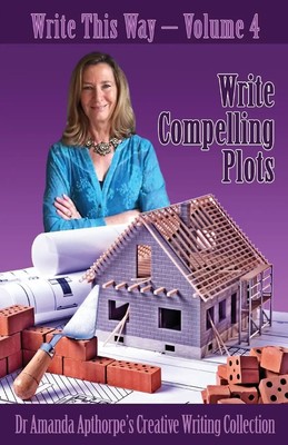 Write Compelling Plots Amanda Apthorpe Taschenbuch Kartoniert / Broschiert 2022