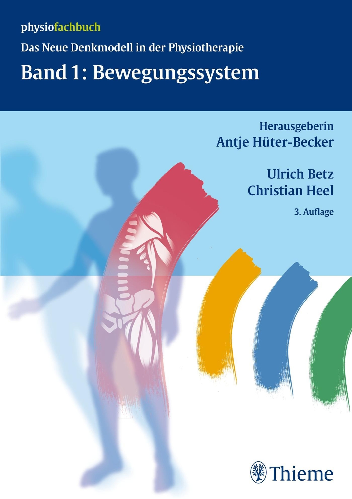 Band 1: Bewegungssystem | Das Neue Denkmodell In Der Physiotherapie |