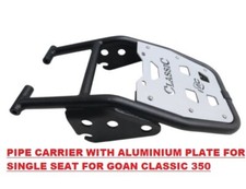 PIPE CARRIER WITH ALUMINIUM PLATE FOR SINGLE SEAT FIT FOR R.E GOAN CLASSIC 350
