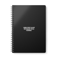 NOTEBOOK, I Know There's An App For This, BLACK Softcover A5