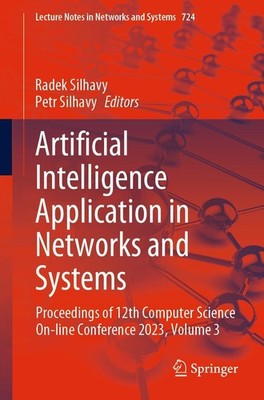 Artificial Intelligence Application in Networks and Systems Radek Silhavy