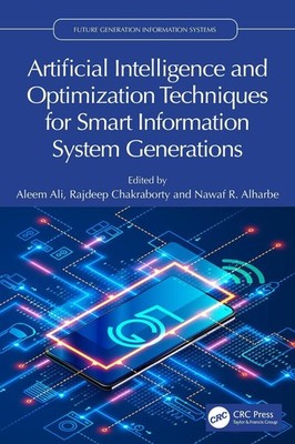 Artificial Intelligence and Optimization Techniques for Smart Information System