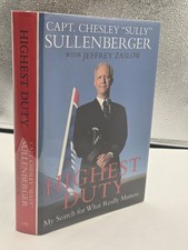 SIGNED Highest Duty by Chesley Sully Sullenberger 1st Edition & Print 2009 HCDJ SIGNED Highest Duty by Chesley Sully Sullenberger 1st Edition & Print 2009 HCDJ