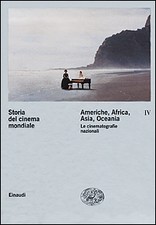 Storia del cinema mondiale. Vol. 4: Americhe, Africa, Asia, Oceania.