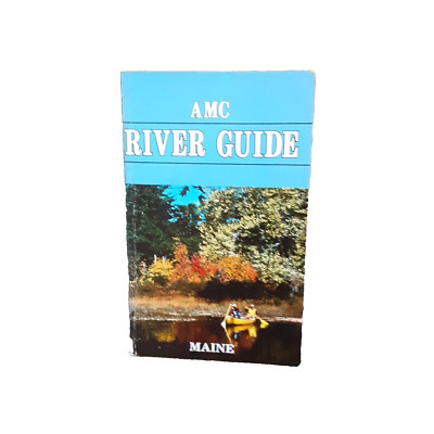 AMC River Guide Maine Vintage 1986 Guide Book Paperback Appalachian Mtn Club