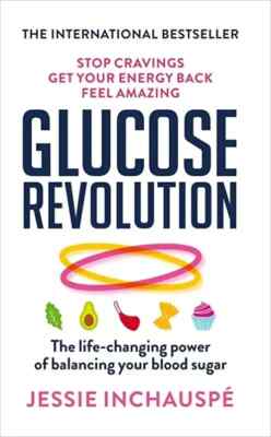 Glucose Revolution: The life-changi... by Inchauspe, Jessie Paperback