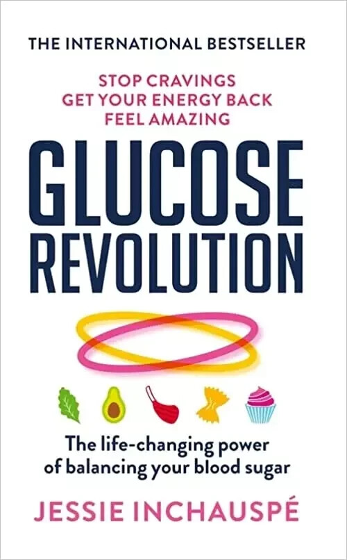 Glucose Revolution: The life-changi... by Inchauspe, Jessie Paperback