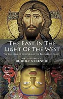 Rudolf Steiner - East In Light Of The West The Children Of Lucifer An - F31Z