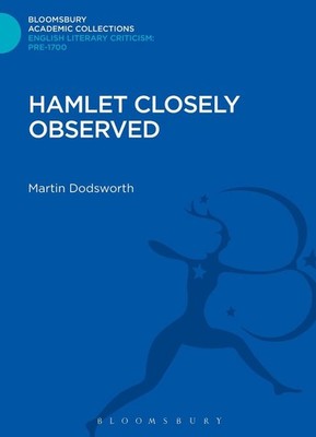 Hamlet Closely Observed by Martin Dodsworth (English) Hardcover Book