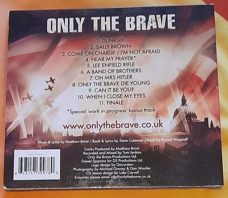 ONLY THE BRAVE - THE MUSICAL - WORLD PREMIERE CAST RECORDING (CD-2008)  - Image 2 of 3