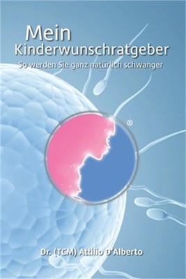 Mein Kinderwunschratgeber: So werden Sie ganz nat�rlich schwanger (Paperback or