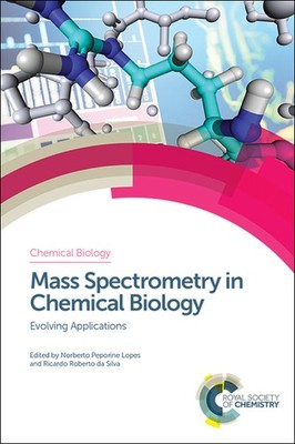 Mass Spectrometry In Chemical Biology: Evolving Applications