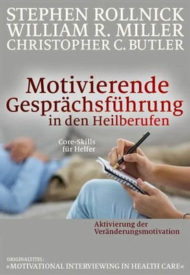 Motivierende Gesprächsführung in den Heilberufen | Core Skills für Helfer | Buch
