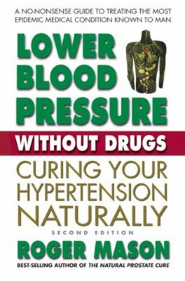 #ad Lower Blood Pressure Without Drugs Second Edition : Curing Your $6.41