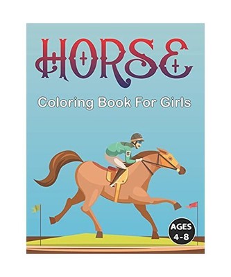 Horse Coloring Book for Girls Ages 4-8: Horses and Ponies Coloring Book Fun (Dov