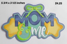 MOM  ME TITLE boy everyday scrapbook premade paper piecing 3D die cut