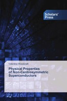 Valentina Woodcraft | Physical Properties Of Non-Centrosymmetric Superconductors