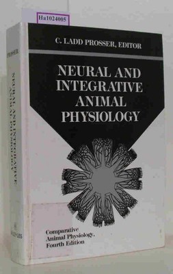 Neural and Integrative Animal Physiology. Comparative Animal Physiology. Prosser