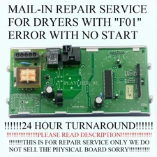 Read First Mail-In Repair Service Dryer Board F01 / F1 Error Code | WP8546219