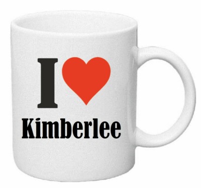 Kaffeetasse I Love Kimberlee Keramik Höhe 9,5cm in Weiß