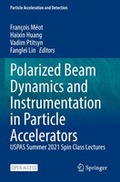Polarized Beam Dynamics And Instrumentation In Particle Accelerators Taschenbuch