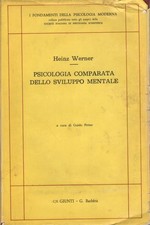 Psicologia comparata dello sviluppo mentale - Heinz Werner (Giunti Barbera)