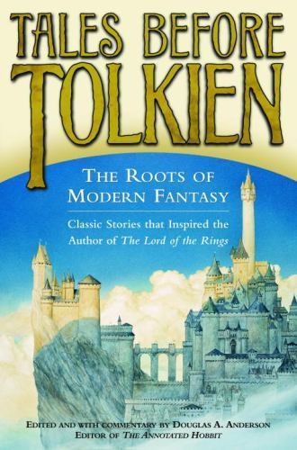 Geschichten vor Tolkien: Die Wurzeln der modernen Fantasy von George MacDonald, E... - Bild 1 von 1