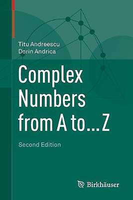 Complex Numbers from A to ... Z - 9780817684143