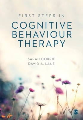 FIRST STEPS IN COGNITIVE BEHAVIOUR THERA by Sarah Corrie Paperback Self Help