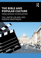 The Bible And Popular Culture From Genesis To Revelation LøLand (U. A.) Buch