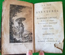 1797 LA VIE ET LES AVENTURES DE ROBINSON CRUSOE Pts 1 & 2 DANIEL DEFOE 2 PLATES