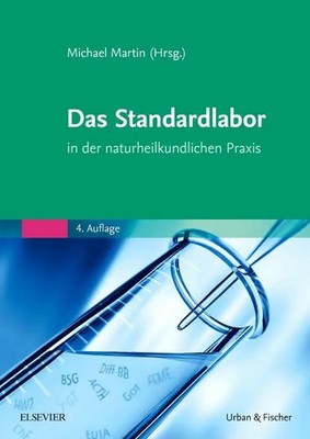 Das Standardlabor in der naturheilkundlichen Praxis | Michael Martin | Buch