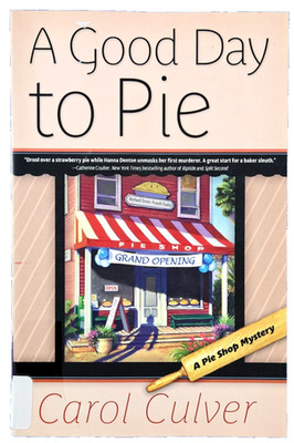 A GOOD DAY TO PIE: A PIE SHOP MYSTERY FICTION SUSPENSE PAPERBACK FREE SHIPPING