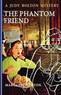 Phantom Friend #30 (Judy Bolton)
