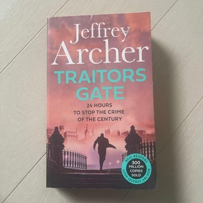 Jeffrey Archer Traitors Gate