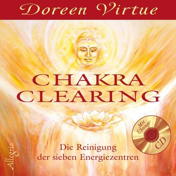 Thumbnail - Chakra Clearing | Doreen Virtue | 2007 | Deutsch | Chakra Clearing