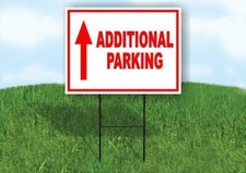 ADDITIONAL PARKING STRAIGHT arrow red Yard Sign with Stand LAWN SIGN
