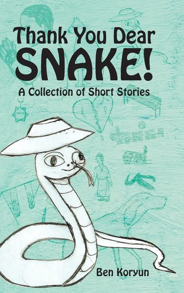 Ben Koryun | Thank You Dear Snake! | Buch | Englisch (2015) | Gebunden-image