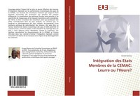 IntéGration Des Etats Membres De La Cemac: Leurre Ou L'heure? Ernest Bamou