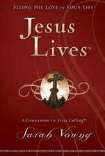 Jesus Lives, with Full Scriptures: Seeing His Love in Your Life (a 180-Day...