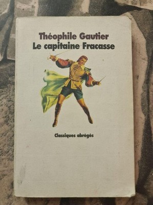 La Capitaine Fracasse | Kiloffer Patrice Doré Gustave Gautier Théophile | Guter Zustand